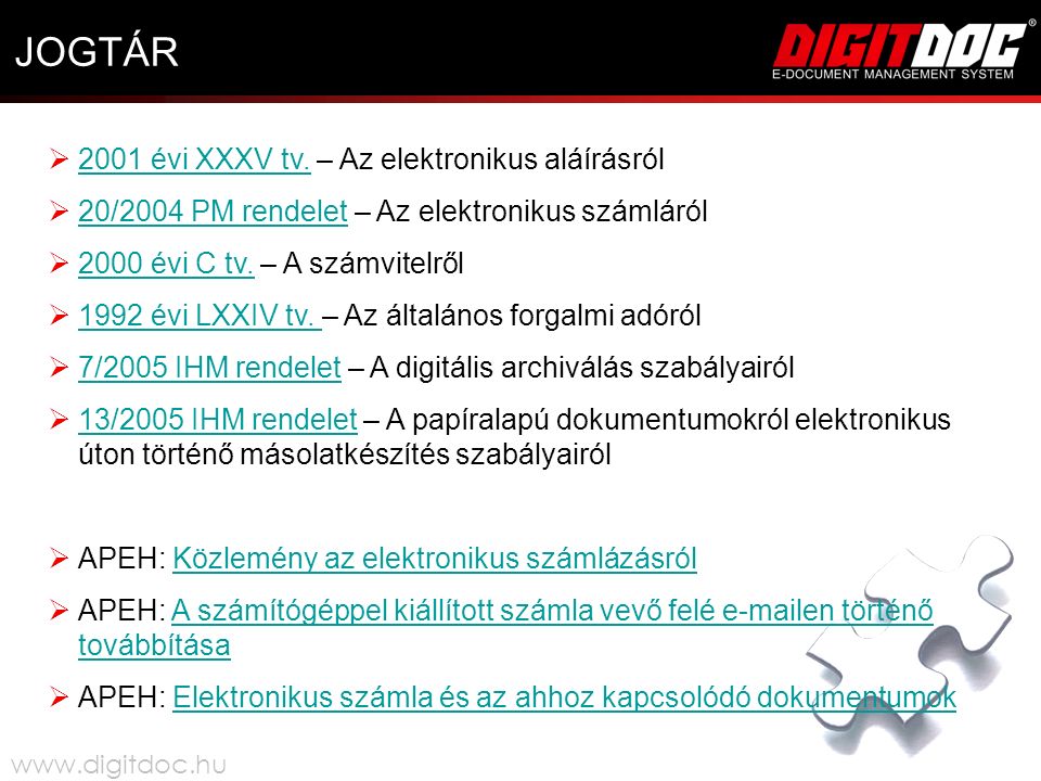JOGTÁR  2001 évi XXXV tv. – Az elektronikus aláírásról 2001 évi XXXV tv.