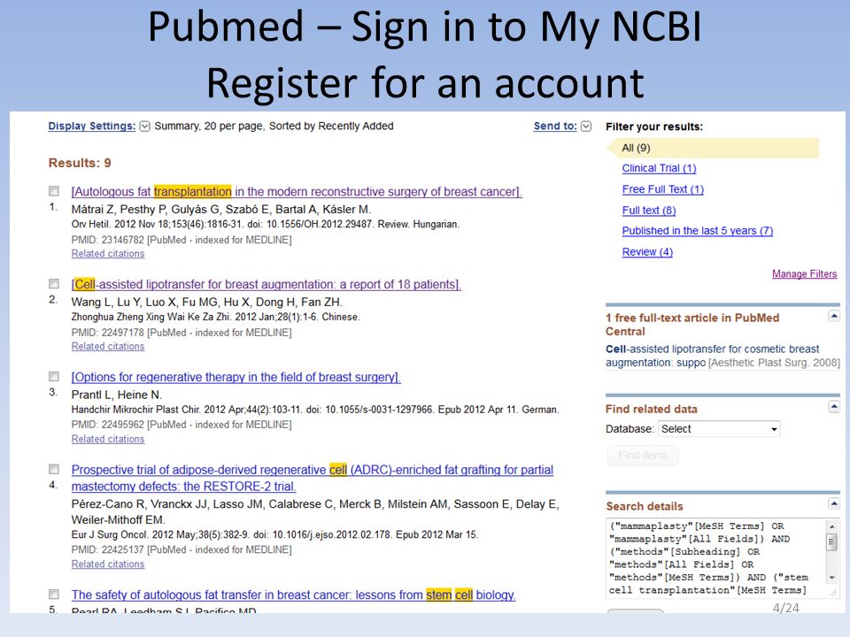 Pubmed – Sign in to My NCBI Register for an account 4/24
