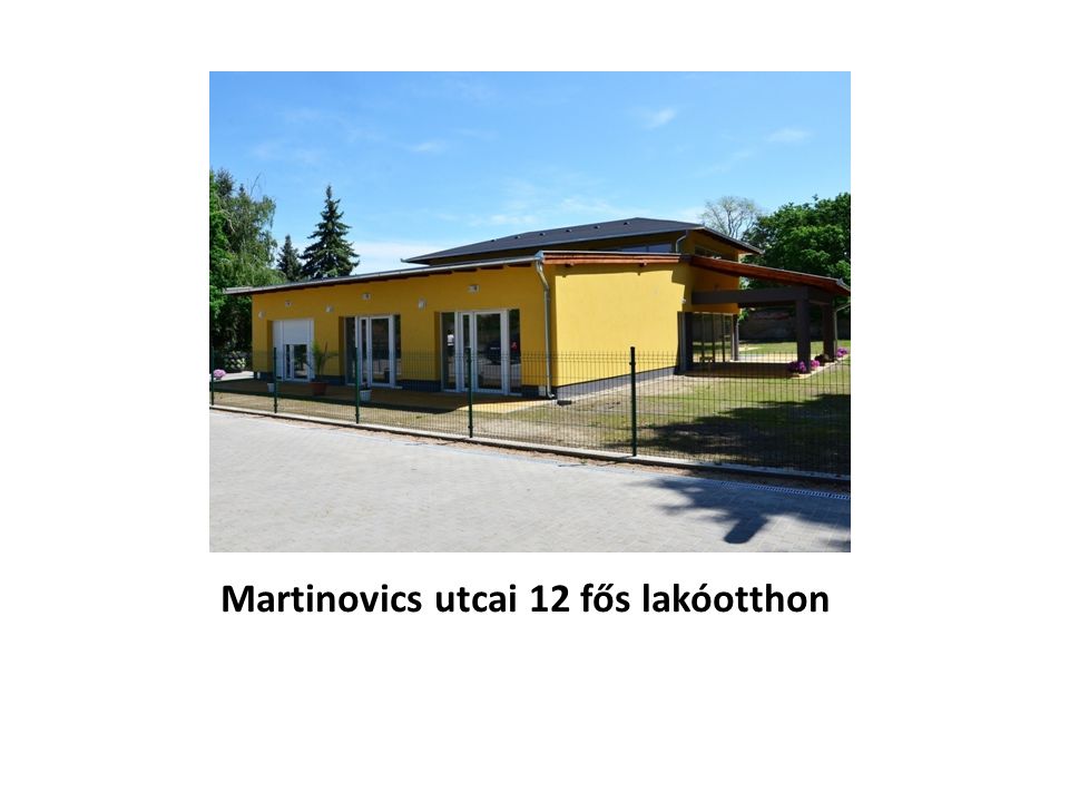 Martinovics utcai 12 fős lakóotthon