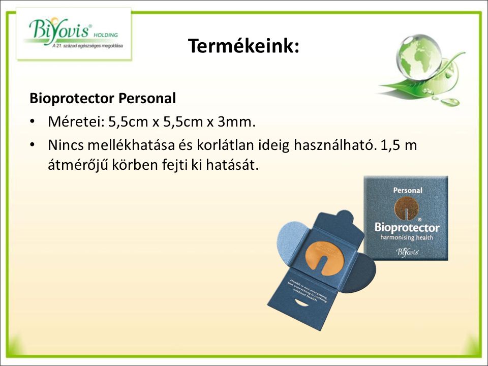 Termékeink: Bioprotector Personal Méretei: 5,5cm x 5,5cm x 3mm.