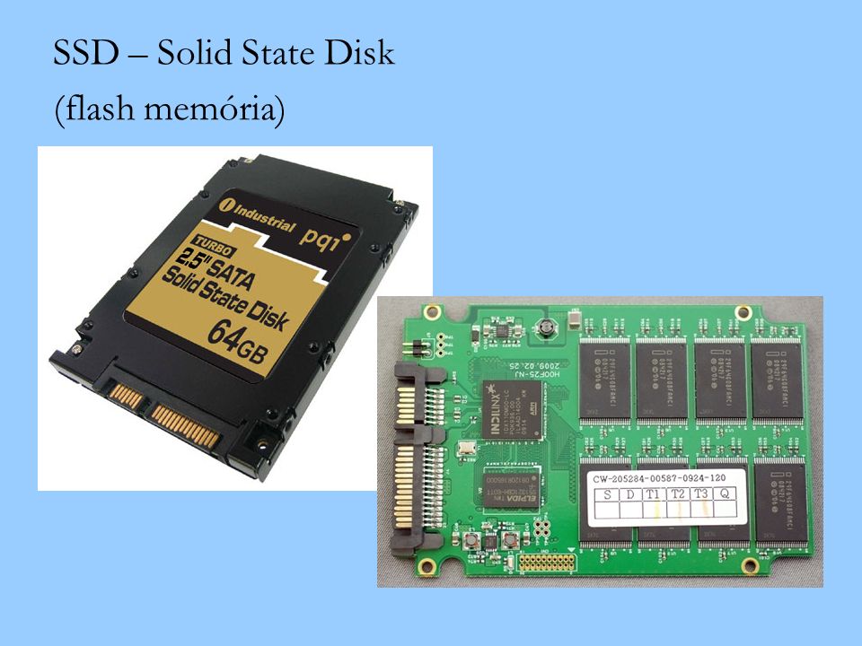 SSD – Solid State Disk (flash memória)