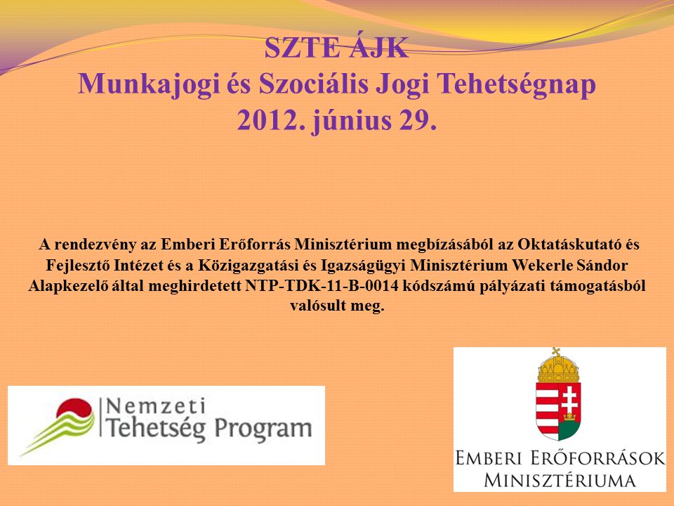SZTE ÁJK Munkajogi és Szociális Jogi Tehetségnap 2012.