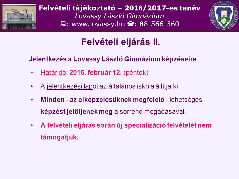 Felvételi tájékoztató – /2017-es tanév Lovassy László Gimnázium  :    : Felvételi eljárás II.