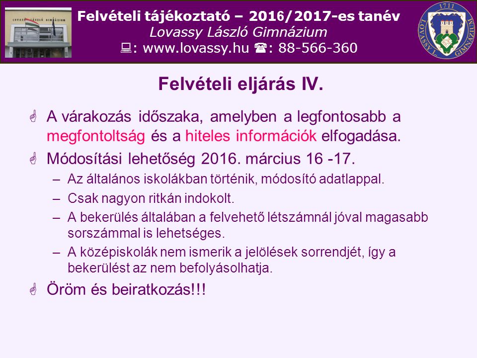 Felvételi tájékoztató – /2017-es tanév Lovassy László Gimnázium  :    : Felvételi eljárás IV.