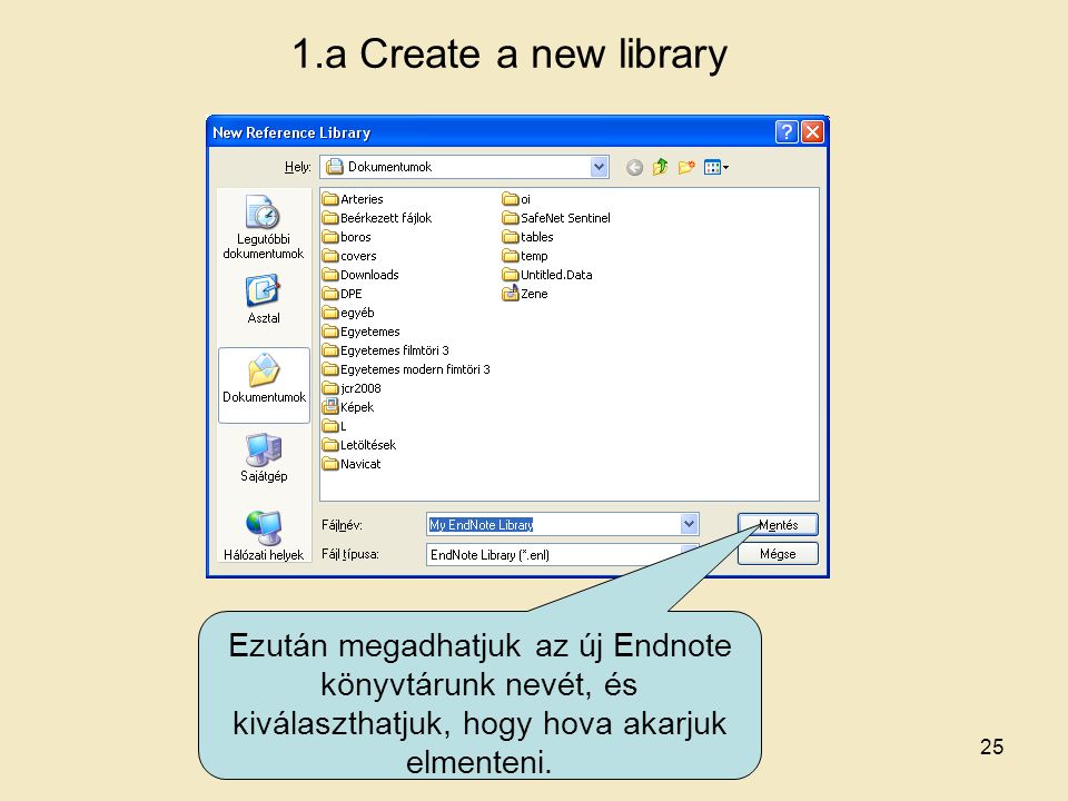 1.a Create a new library Ezután megadhatjuk az új Endnote könyvtárunk nevét, és kiválaszthatjuk, hogy hova akarjuk elmenteni.