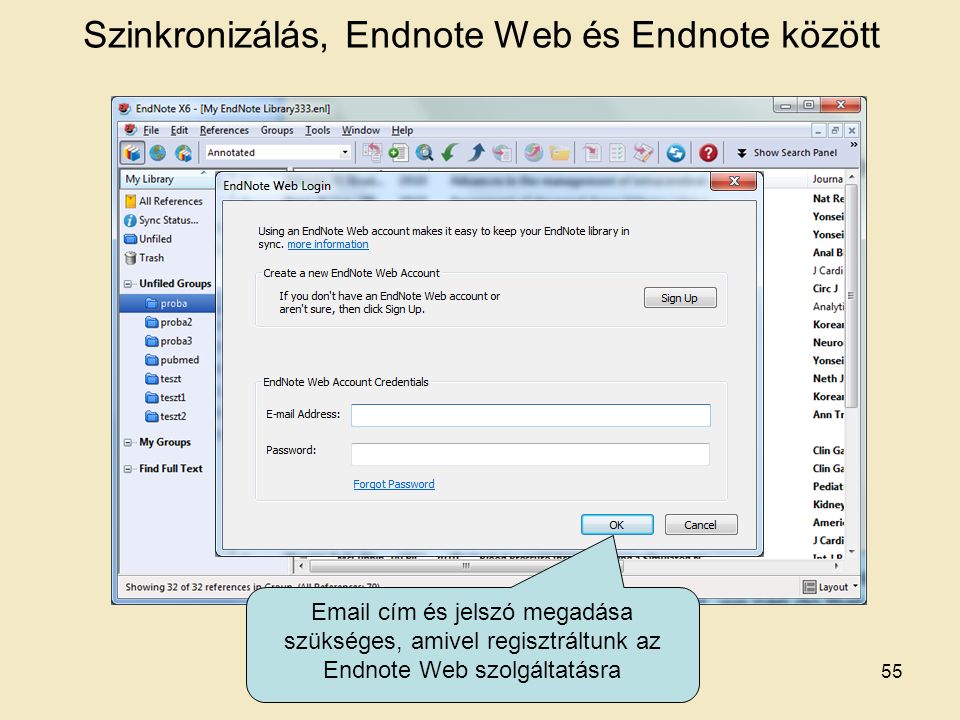 Szinkronizálás, Endnote Web és Endnote között 55  cím és jelszó megadása szükséges, amivel regisztráltunk az Endnote Web szolgáltatásra