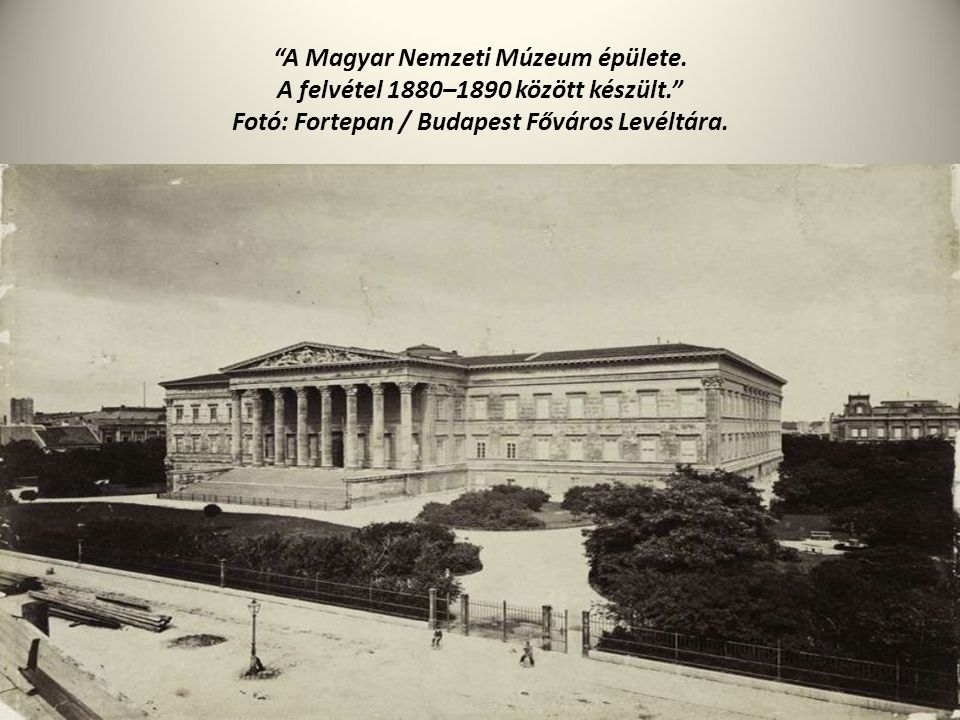 A Magyar Nemzeti Múzeum épülete.