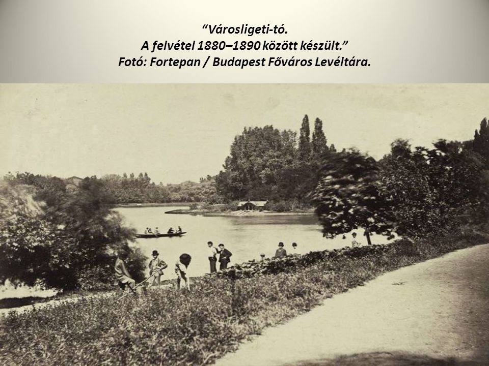 Városligeti-tó. A felvétel 1880–1890 között készült. Fotó: Fortepan / Budapest Főváros Levéltára.