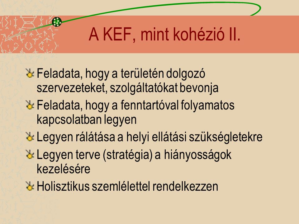 A KEF, mint kohézió II.