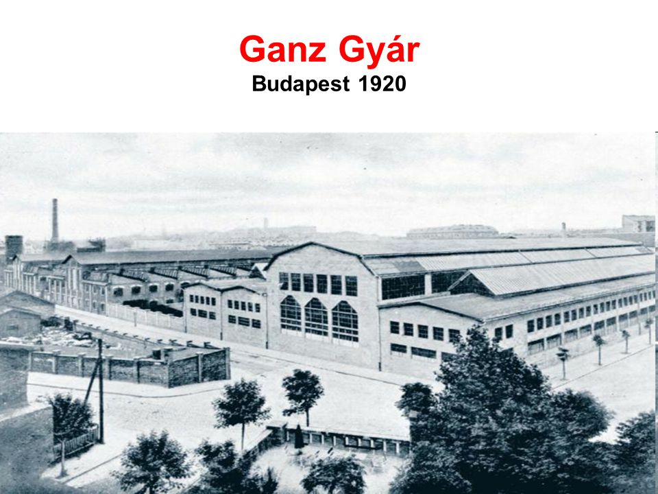 Ganz Gyár Budapest 1920