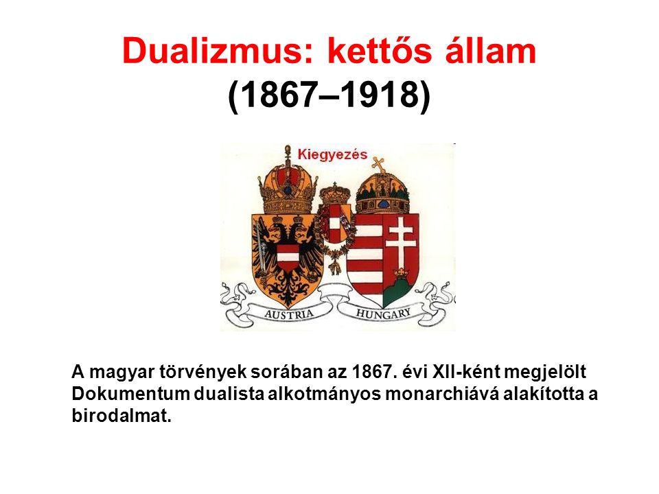 A magyar törvények sorában az 1867.