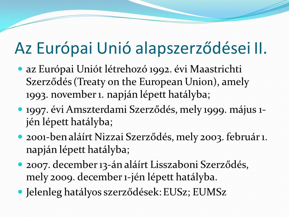 Az Európai Unió alapszerződései II. az Európai Uniót létrehozó