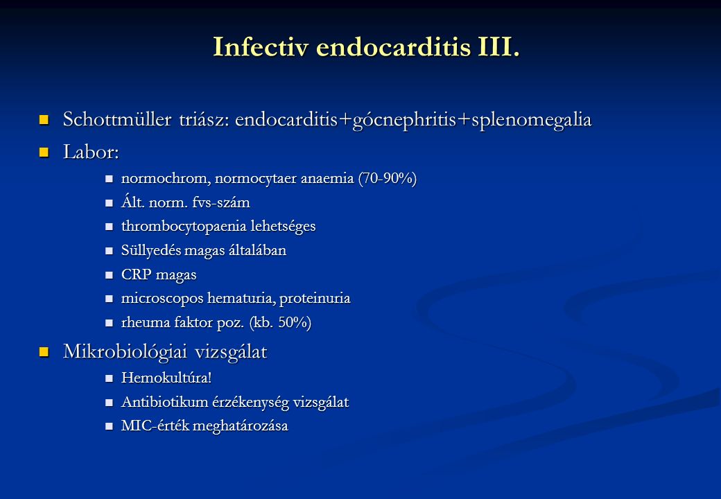 Infectiv endocarditis III.