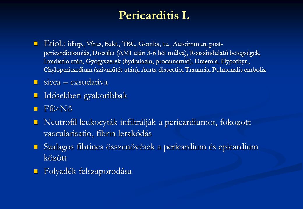 Pericarditis I.