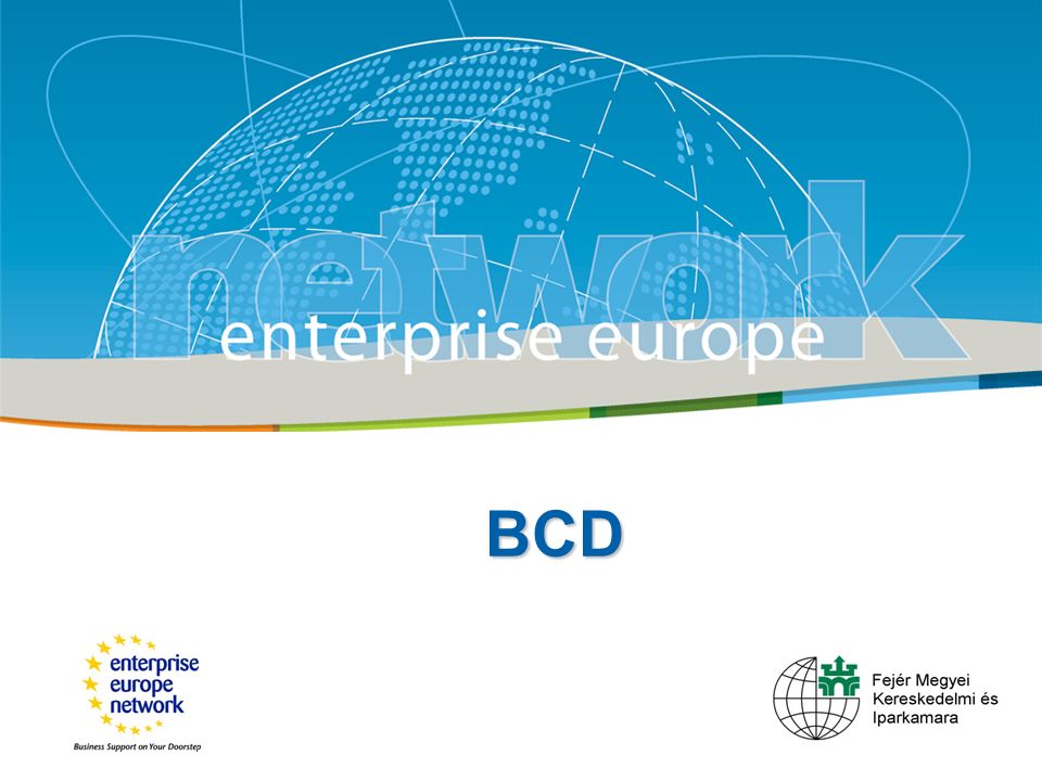 Title Sub-title European Commission Enterprise and Industry BCD