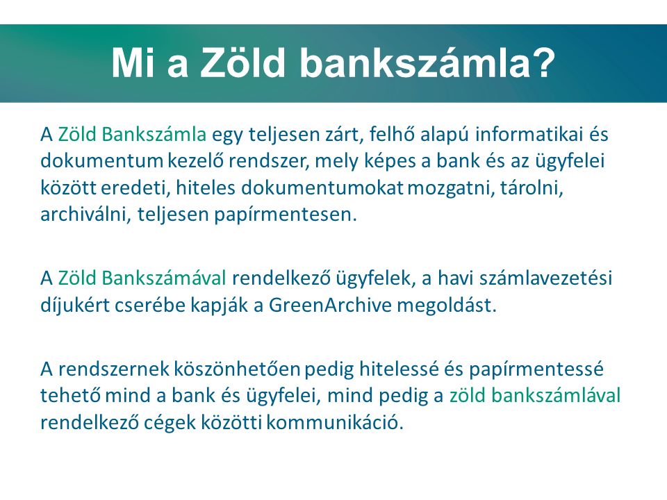 Mi a Zöld bankszámla.