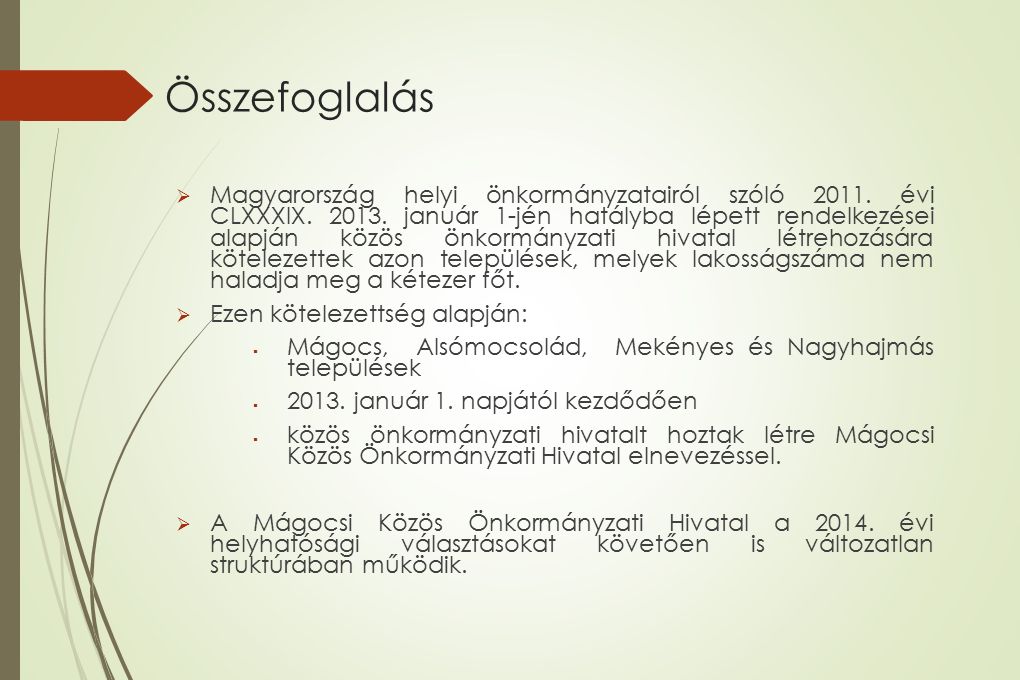 Összefoglalás  Magyarország helyi önkormányzatairól szóló 2011.