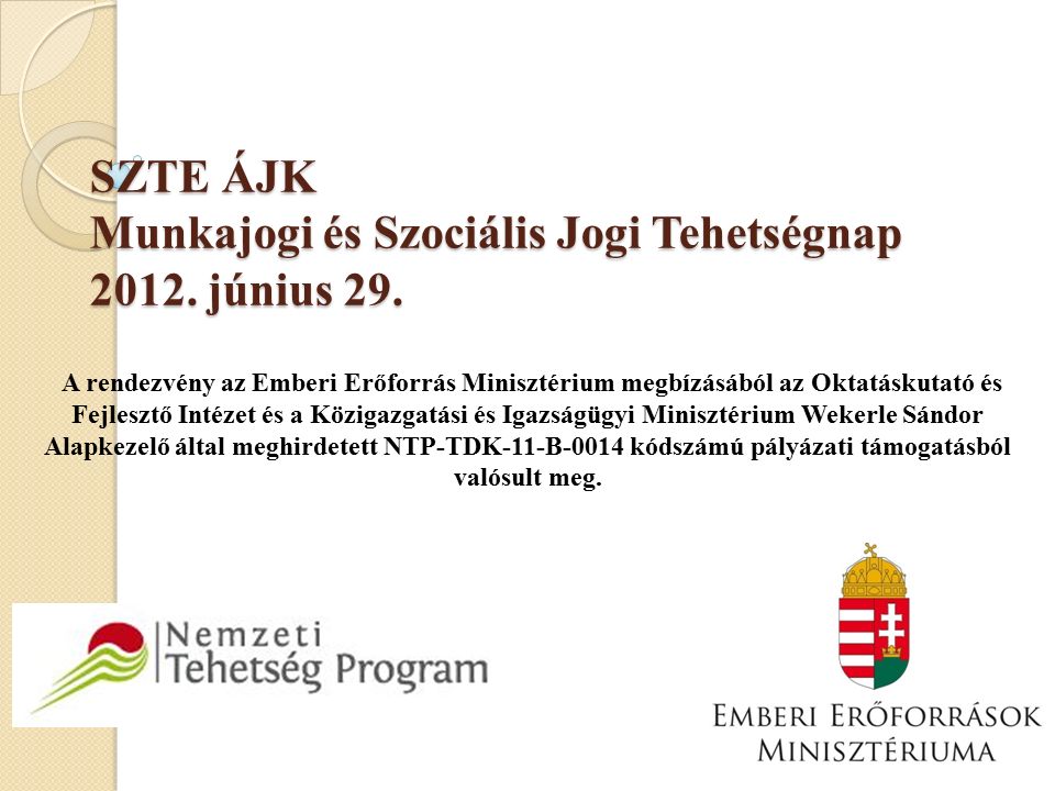 SZTE ÁJK Munkajogi és Szociális Jogi Tehetségnap 2012.