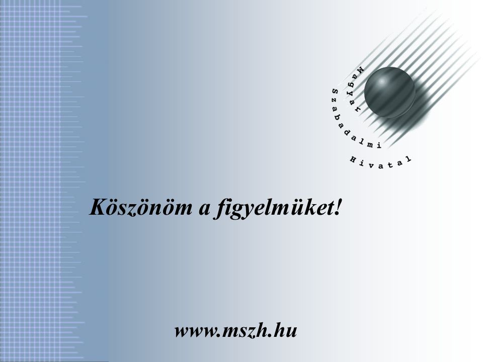 Hungarian Patent Office18  2003-ban megújított pályázati rendszer  9/2003.