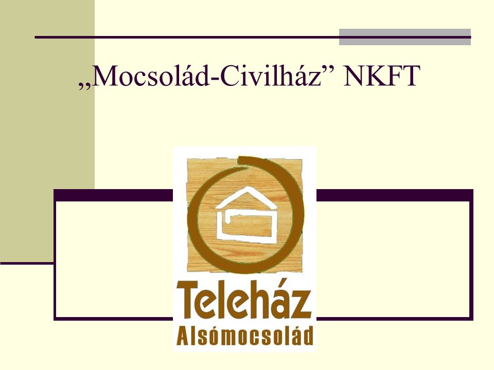 „Mocsolád-Civilház NKFT