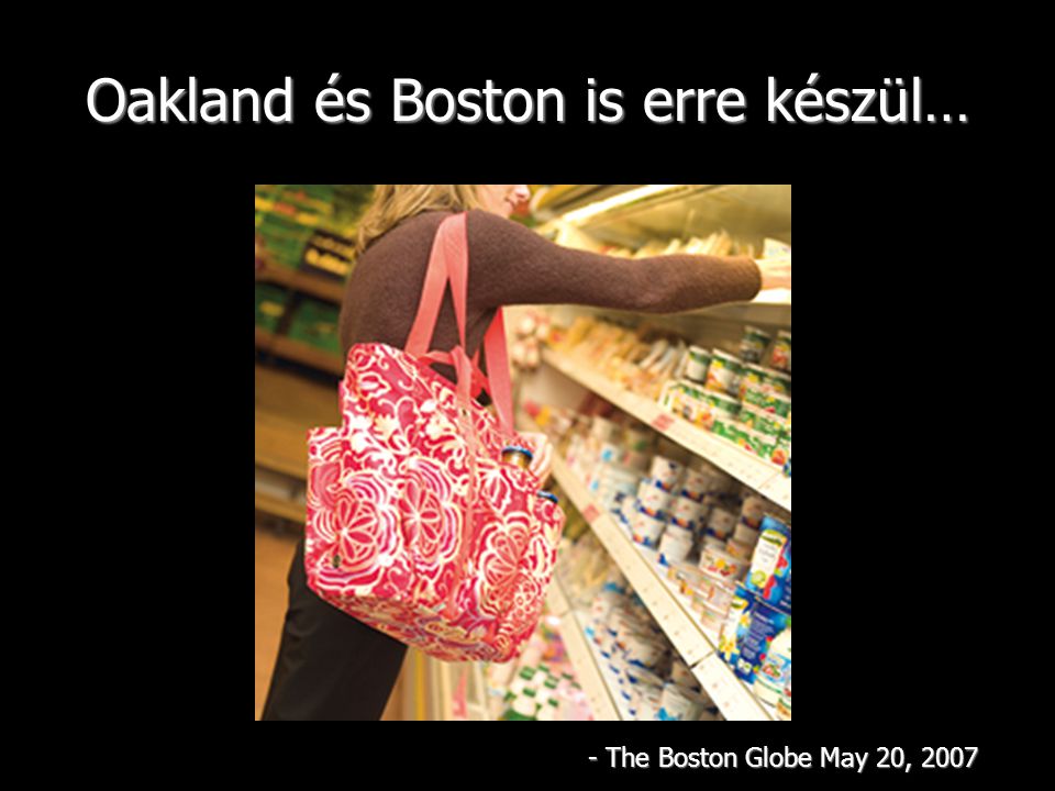 Oakland és Boston is erre készül… - The Boston Globe May 20, 2007