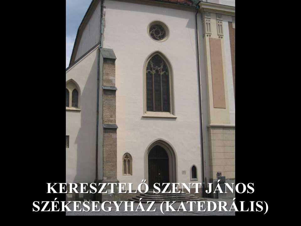 KERESZTELŐ SZENT JÁNOS SZÉKESEGYHÁZ (KATEDRÁLIS)
