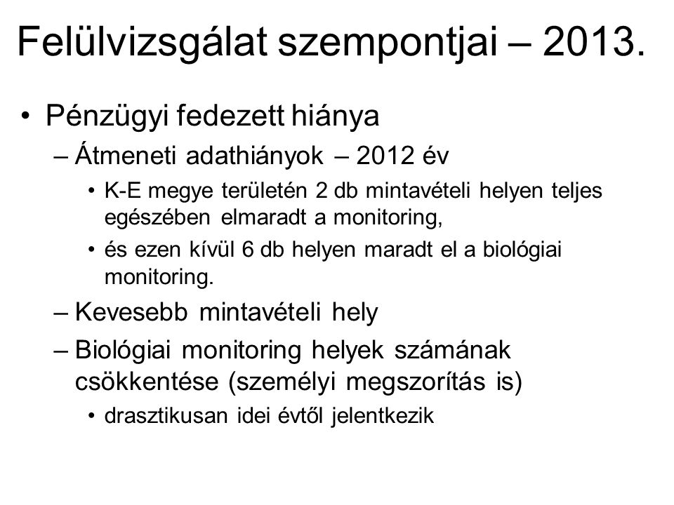 Felülvizsgálat szempontjai – 2013.