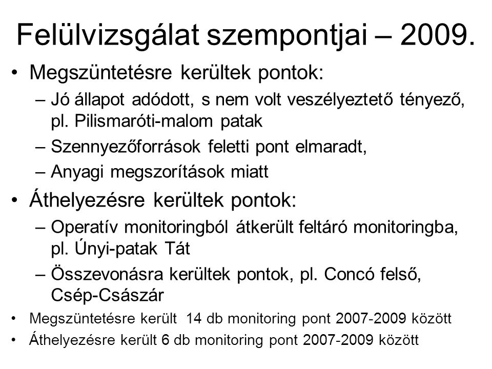 Felülvizsgálat szempontjai – 2009.