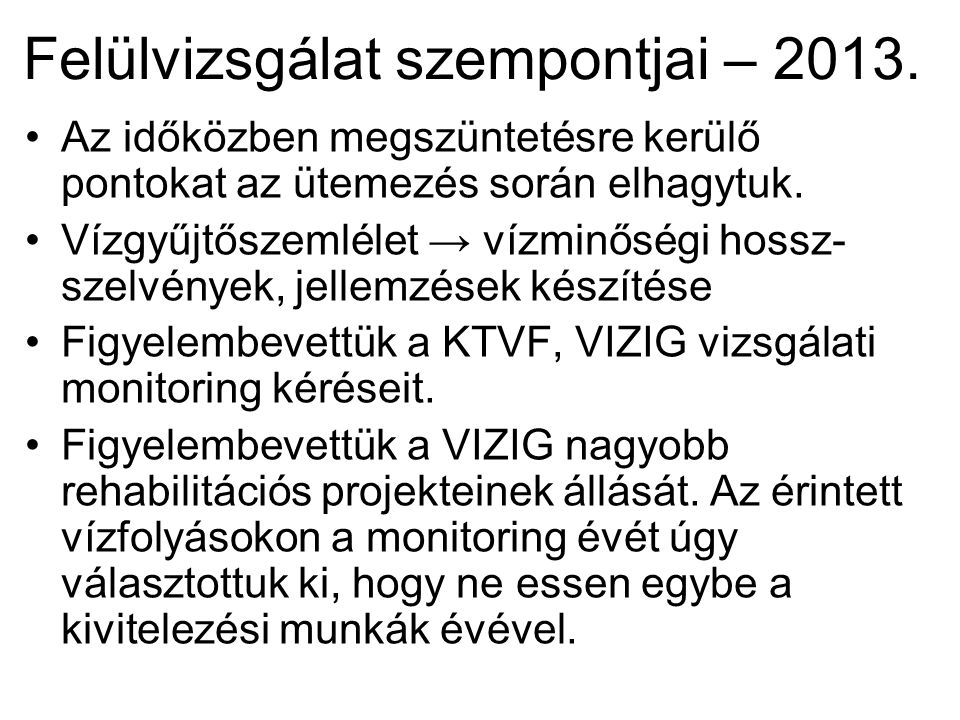 Felülvizsgálat szempontjai – 2013.