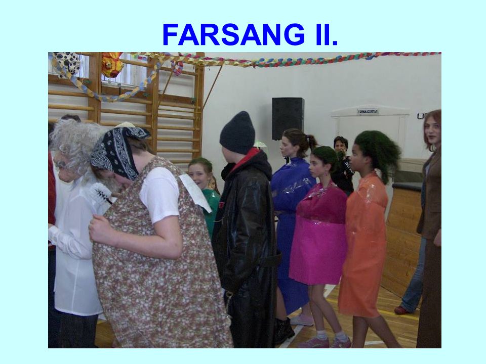 FARSANG II.