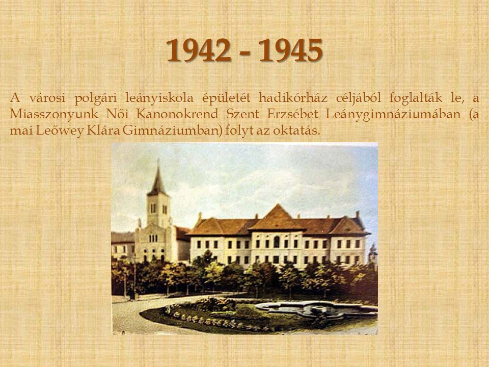 Pécsre helyezik a pozsonyi Erzsébet Tudományegyetemet, ezért a város a Várady Antal utcai épületet az egyetemnek engedi át.