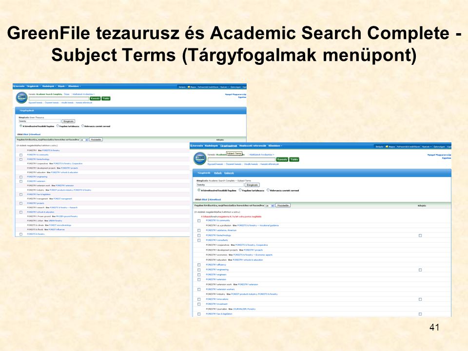 41 GreenFile tezaurusz és Academic Search Complete - Subject Terms (Tárgyfogalmak menüpont)