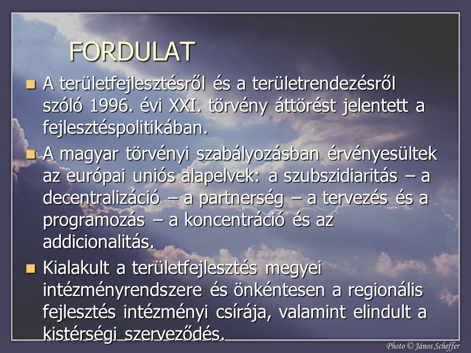 FORDULAT  A területfejlesztésről és a területrendezésről szóló 1996.