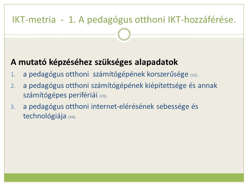 IKT-metria - 1. A pedagógus otthoni IKT-hozzáférése.