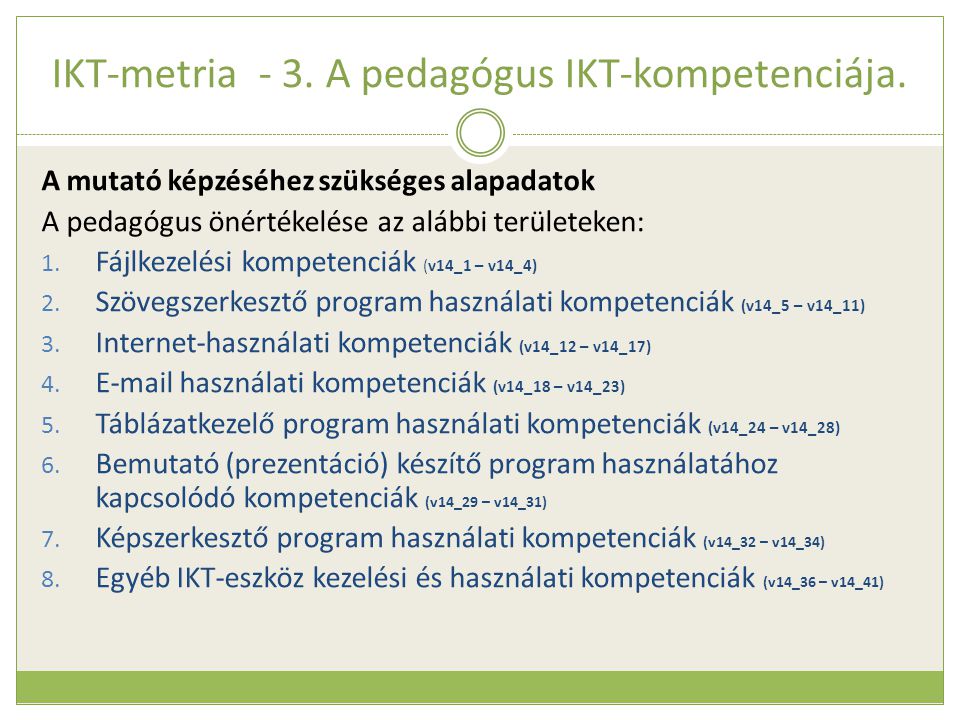 IKT-metria - 3. A pedagógus IKT-kompetenciája.