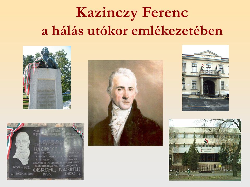 Kazinczy Ferenc a hálás utókor emlékezetében