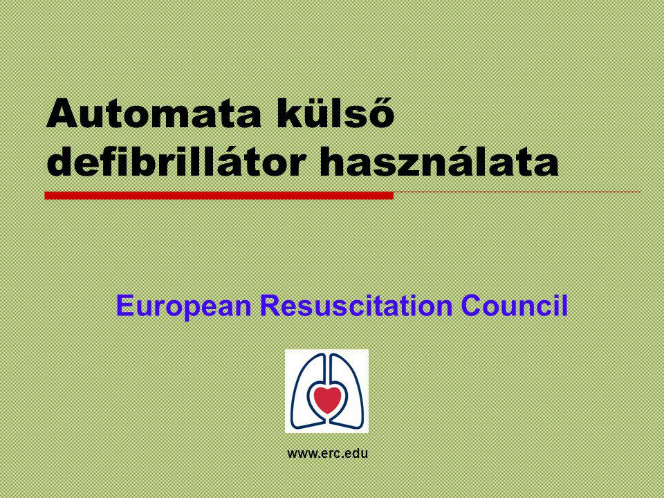 Automata külső defibrillátor használata European Resuscitation Council