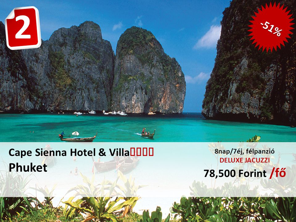 Cape Sienna Hotel & Villa  Phuket 8nap/7éj, félpanzió DELUXE JACUZZI 78,500 Forint /fő 2 -51%