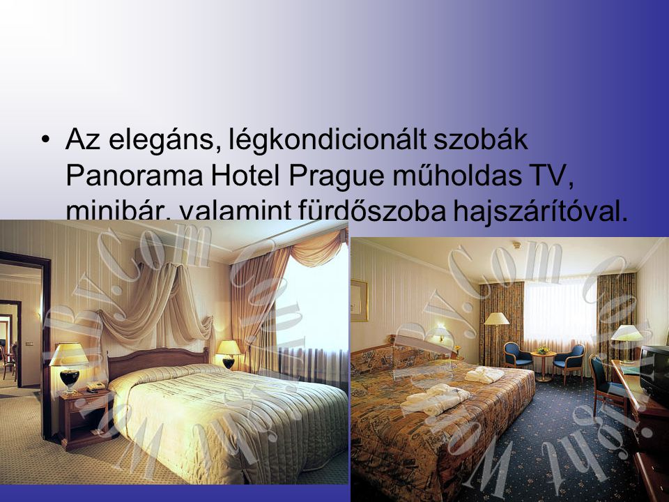 •Az elegáns, légkondicionált szobák Panorama Hotel Prague műholdas TV, minibár, valamint fürdőszoba hajszárítóval.