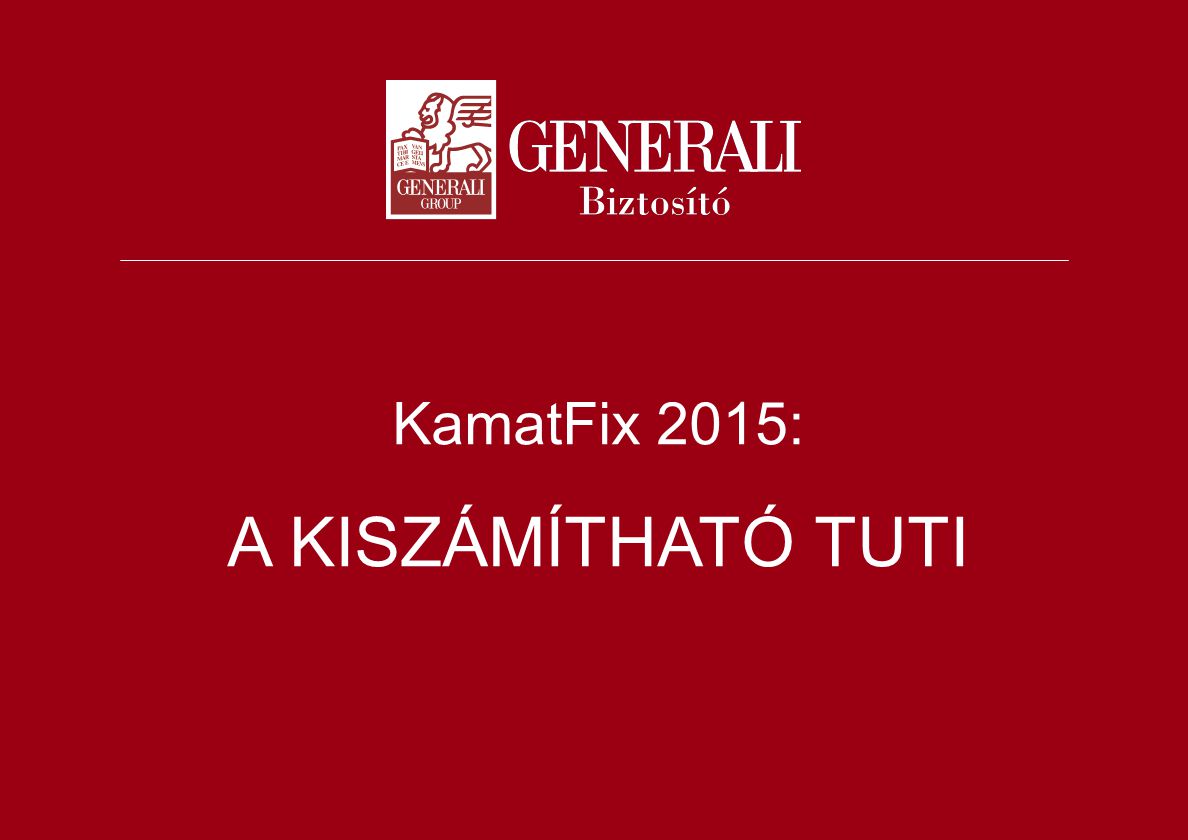 KamatFix 2015: A KISZÁMÍTHATÓ TUTI