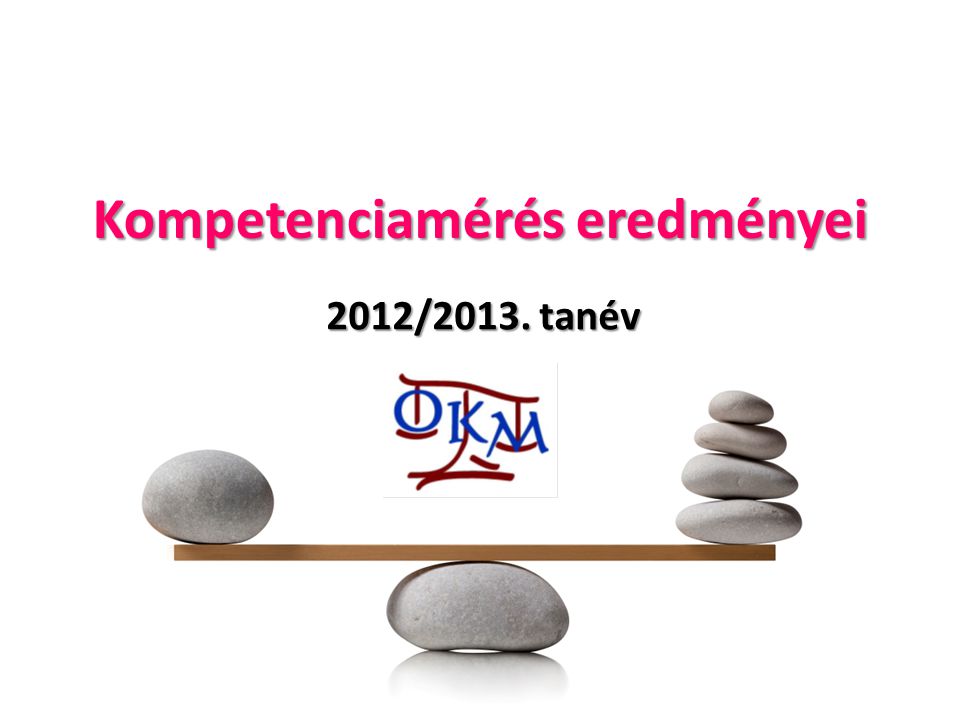 Kompetenciamérés eredményei 2012/2013. tanév