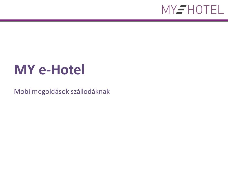 MY e-Hotel Mobilmegoldások szállodáknak