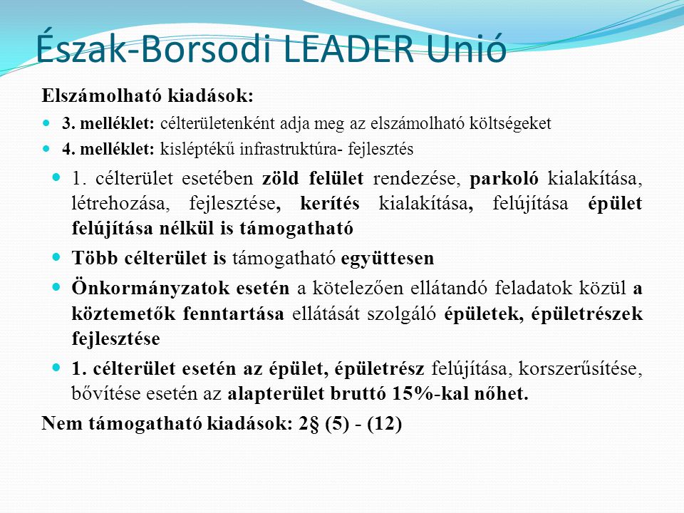 Észak-Borsodi LEADER Unió Elszámolható kiadások:  3.