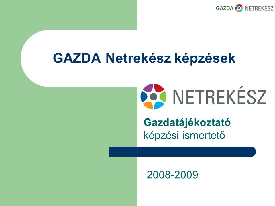 GAZDA Netrekész képzések Gazdatájékoztató képzési ismertető
