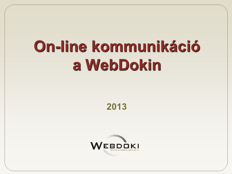 On-line kommunikáció a WebDokin 2013