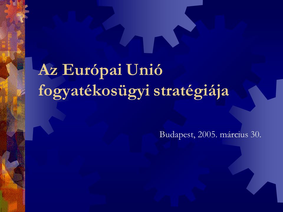 Az Európai Unió fogyatékosügyi stratégiája Budapest, március 30.