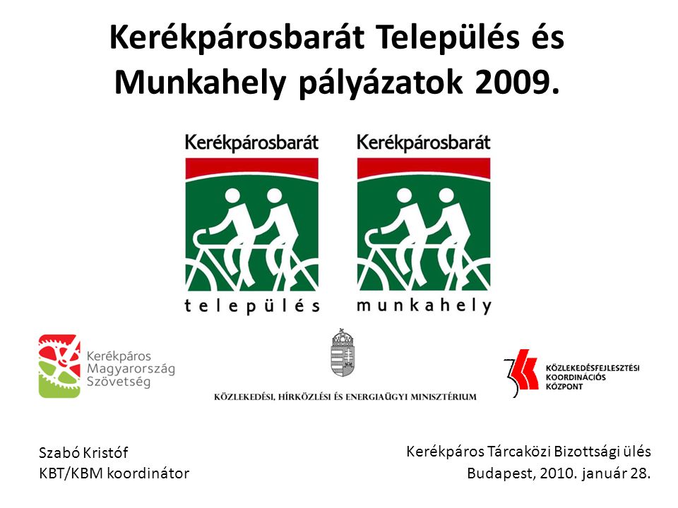 Kerékpáros Tárcaközi Bizottsági ülés Budapest, 2010.