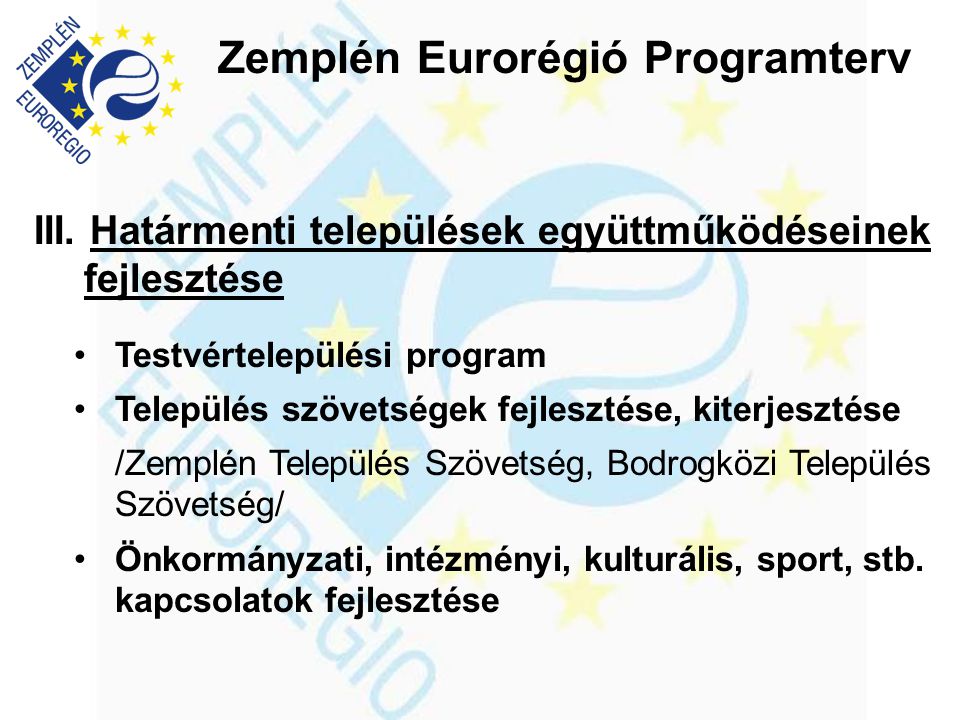 Zemplén Eurorégió Programterv III.
