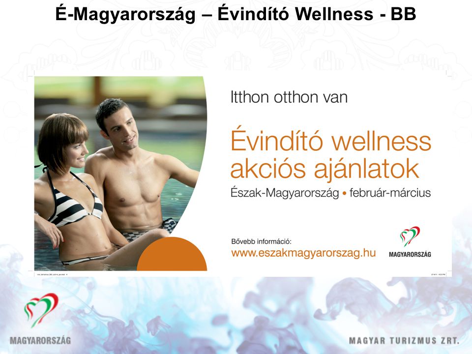 É-Magyarország – Évindító Wellness - BB