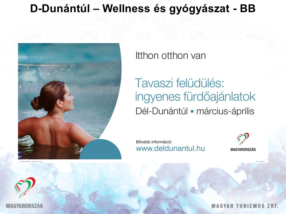 D-Dunántúl – Wellness és gyógyászat - BB